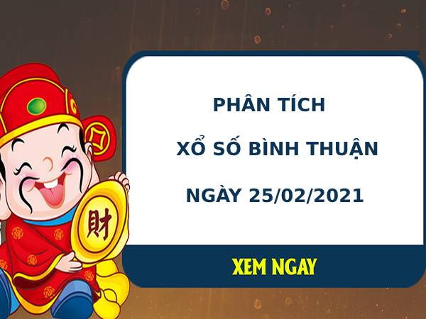 Phân tích kết quả XS Bình Thuận ngày 25/02/2021