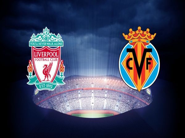 Nhận định tỷ lệ Liverpool vs Villarreal, 02h00 ngày 28/04 – Cup C1