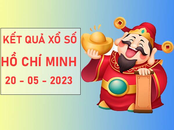 Phân tích kết quả sổ xố Hồ Chí Minh ngày 20/5/2023 thứ 7