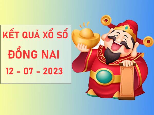 Phân tích KQSX Đồng Nai ngày 12/7/2023 thống kê lô đẹp thứ 4