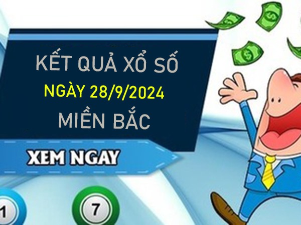 Phân tích XSMB 28/9/2024 nhận định cặp số loto chuẩn