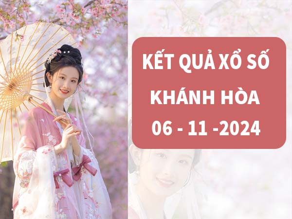 Phân tích xổ số Khánh Hòa ngày 06/11/2024 thống kê loto thứ 4