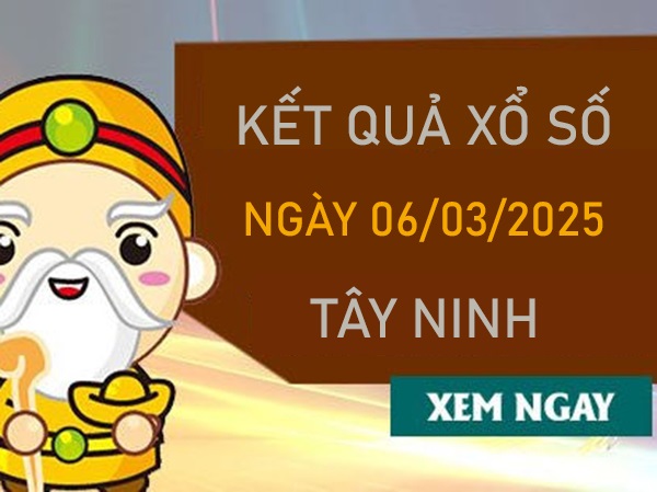 Phân tích cặp số XSTN 6/3/2025 bao lô Tây Ninh