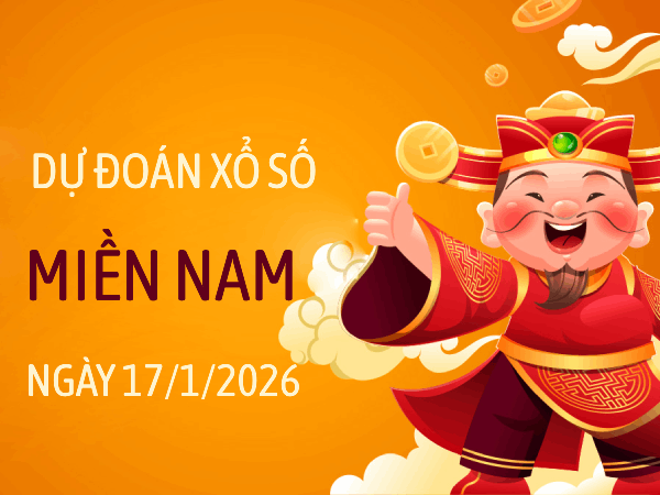 Dự đoán XSMN 17/1/2026 – Soi cầu Miền Nam thứ 7 miễn phí