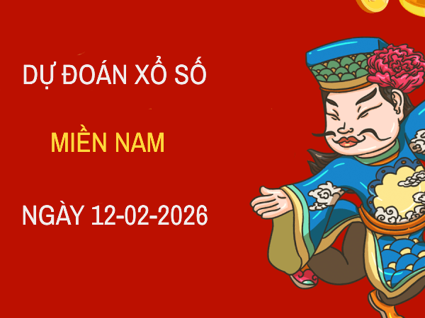Dự đoán XSMN 12/2/2026 – Soi cầu Miền Nam thứ 5 thần tài